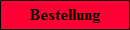 Bestellung