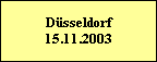 Düsseldorf  15.11.2003